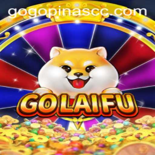 GoLaiFu: A Journey into the World of Exciting Gameplay with Gogopinas